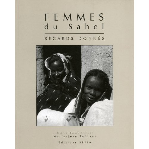FEMMES DU SAHEL - REGARDS DONNES