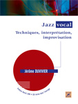 JAZZ VOCAL TECHNIQUES, INTERPRETATION, IMPROVISATION