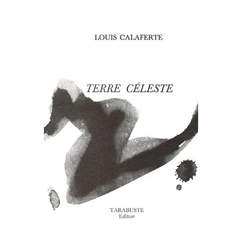 TERRE CELESTE - LOUIS CALAFERTE