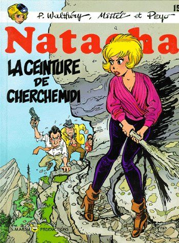 NATACHA - TOME 15 - LA CEINTURE DE CHERCHEMIDI