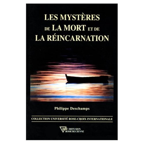 LES MYSTERES DE LA MORT ET DE LA REINCARNATION