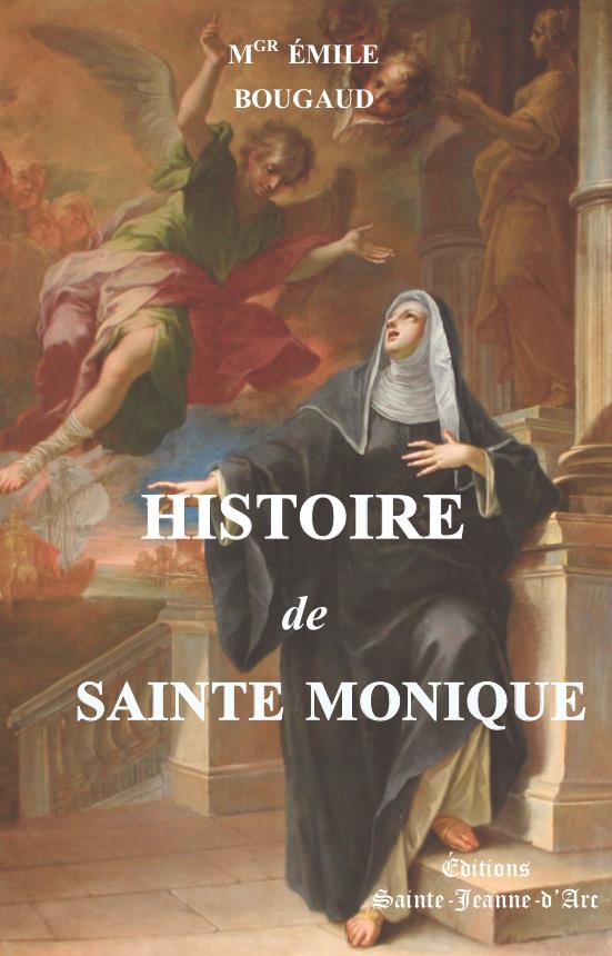 HISTOIRE DE SAINTE MONIQUE