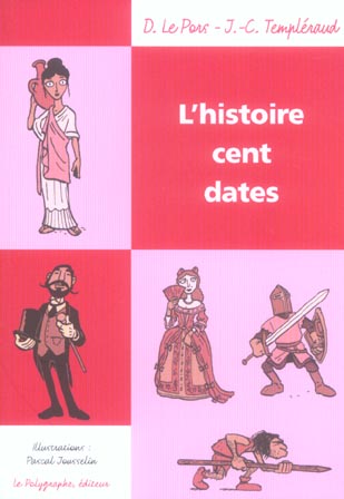 L'HISTOIRE CENT DATES