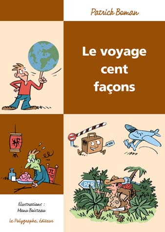 LE VOYAGE CENT FACONS