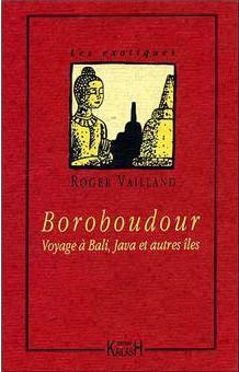 BOROBOUDOUR - JAVA, BALI ET AUTRES ILES