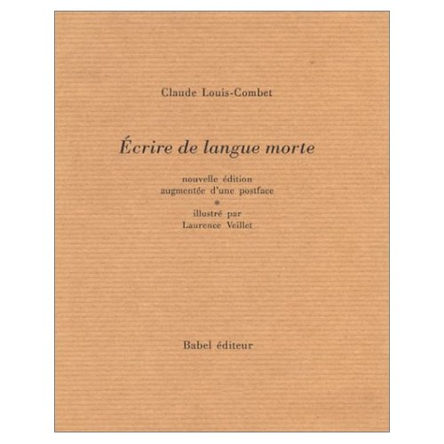 ECRIRE DE LANGUE MORTE