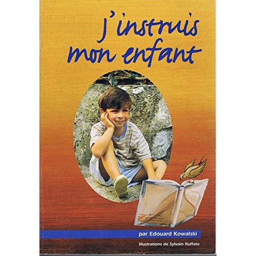 J INSTRUIS MON ENFANT - TOME 1
