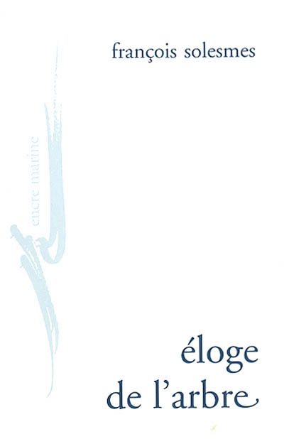 ELOGE DE L'ARBRE