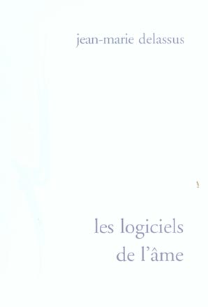 LES LOGICIELS DE L'AME