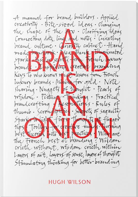 A BRAND IS AN ONION