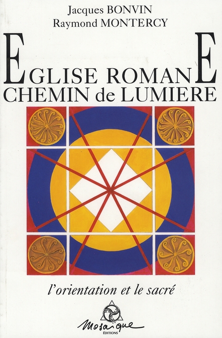 EGLISE ROMANE. CHEMIN DE LUMIERE