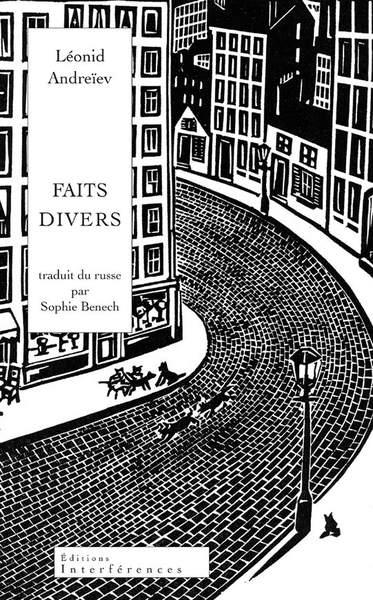 FAITS DIVERS - QUATRE RECITS TRADUITS DU RUSSE
