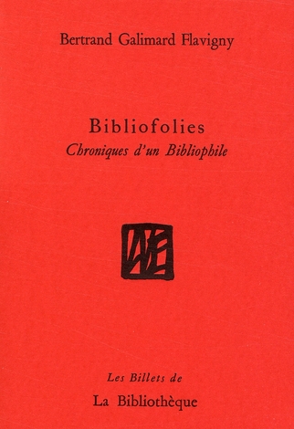BIBLIOFOLIES - CHRONIQUES D'UN BIBLIOPHILE