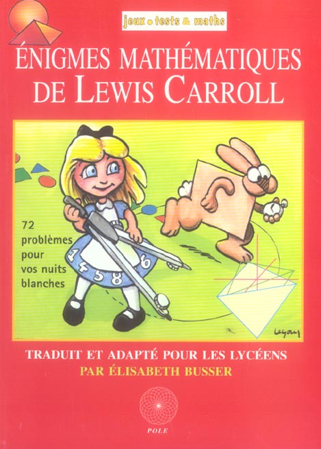 ENIGMES MATHEMATIQUES DE LEWIS CARROLL