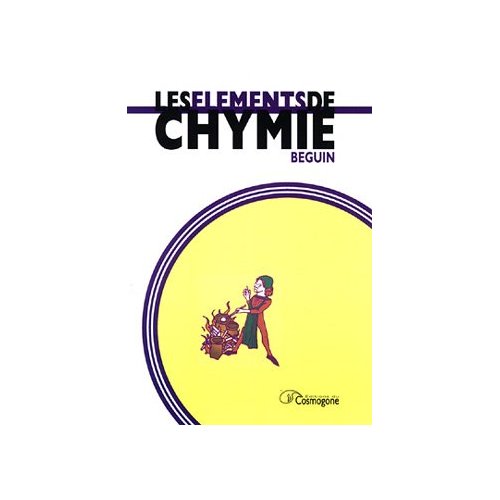 ELEMENTS DE CHYMIE, LES