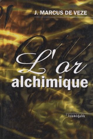 OR ALCHIMIQUE (L')