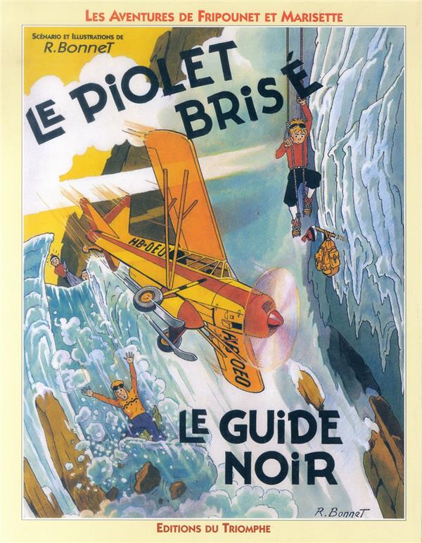LE PIOLET BRISE - LE GUIDE NOIR, TOME 1