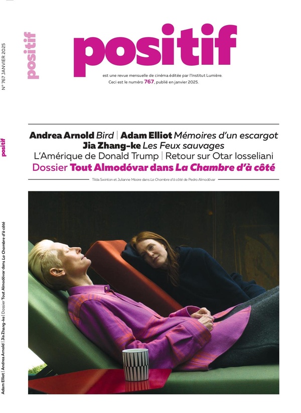 POSITIF N 767 : TOUT AMOLDOVAR DANS LA CHAMBRE D'A COTE - JANVIER 2025