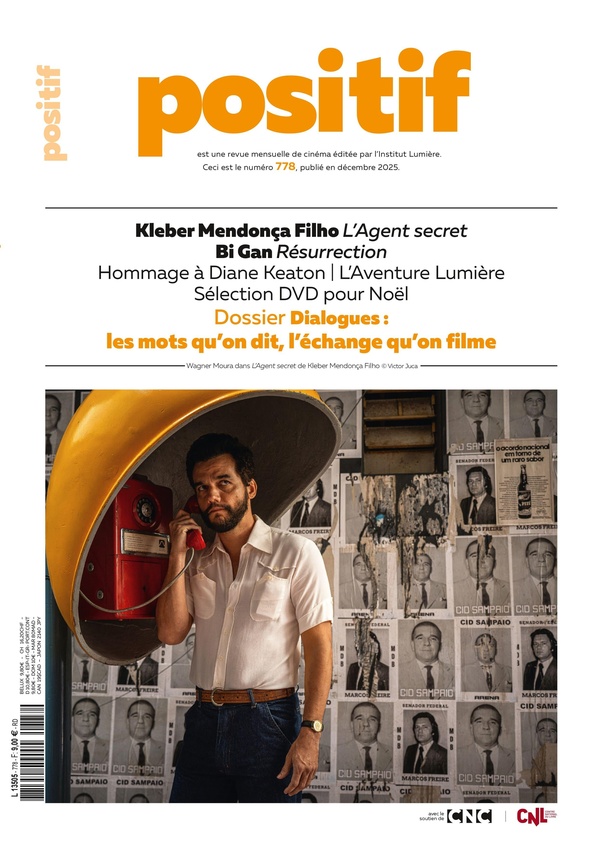 POSITIF N 778 : DIALOGUES : LES MOTS QU'ON DIT, L'ECHANGE QU'ON FILME - DECEMBRE 2025