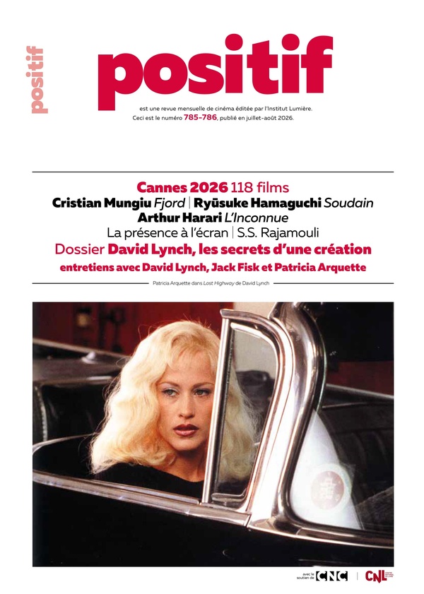 POSITIF N 785-786 : DAVID LYNCH, LES SECRETS D'UNE CREATION - JUILLET/AOUT 2026
