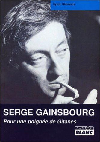 SERGE GAINSBOURG, POUR UNE POIGNEE DE GITANES