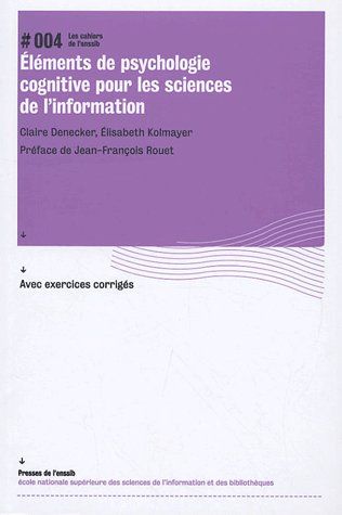 ELEMENTS DE PSYCHOLOGIE COGNITIVE POUR LES SCIENCES DE L'INFORMATION