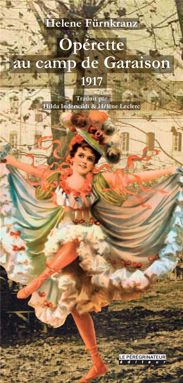 OPERETTE AU CAMP DE GARAISON. 1917