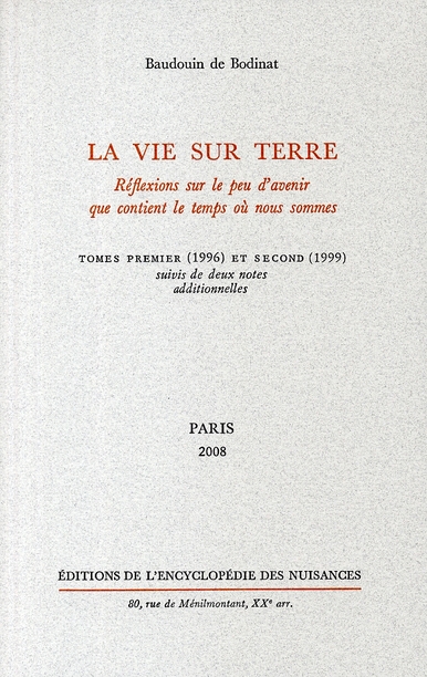LA VIE SUR TERRE T. 1 ET T. 2 - SUIVI DE DEUX NOTES ADDITIONNELLES