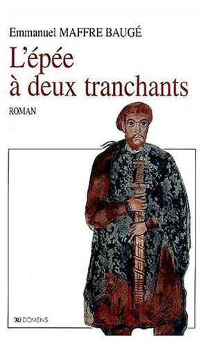 L'EPEE A DEUX TRANCHANTS