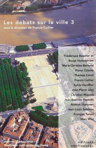 DEBATS SUR LA VILLE 3 (LES)