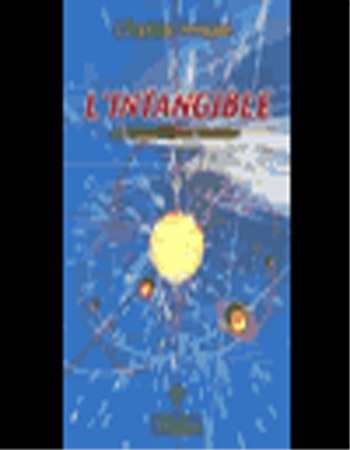 L'INTANGIBLE - LE STADE ULTIME DE L'EVOLUTION