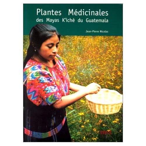 PLANTE MEDICIN.MAYAS K'ICHE GUATEMALA