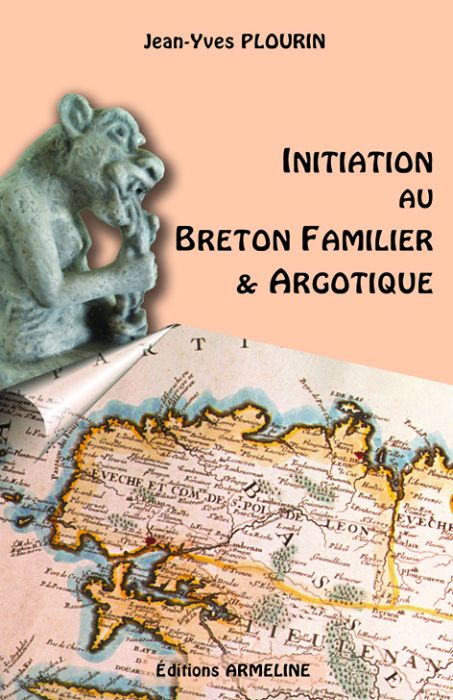 INITIATION AU BRETON FAMILIER ET ARGOTIQUE
