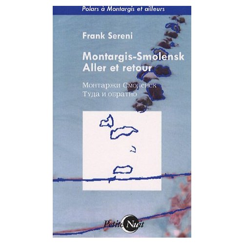 MONTARGIS-SMOLENSK ALLER ET RETOUR