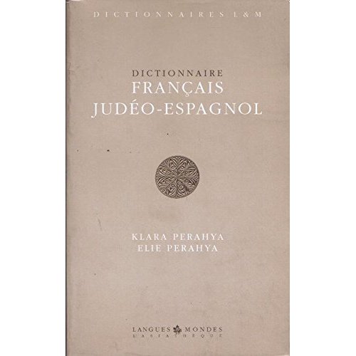 DICTIONNAIRE FRANCAIS-JUDEO-ESPAGNOL