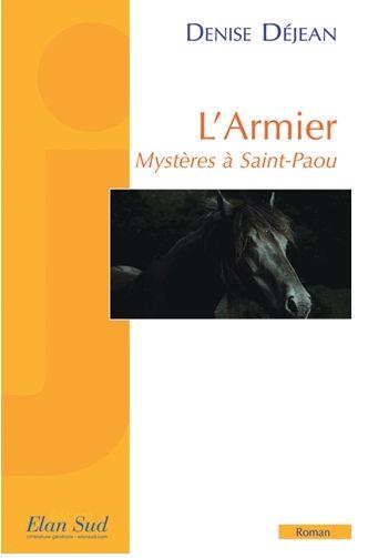 L'ARMIER MYSTERES A SAINT-PAOU