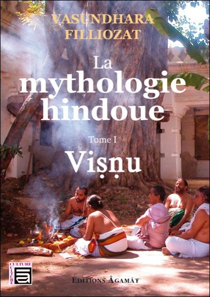 LA MYTHOLOGIE HINDOUE - T1 : VISNU
