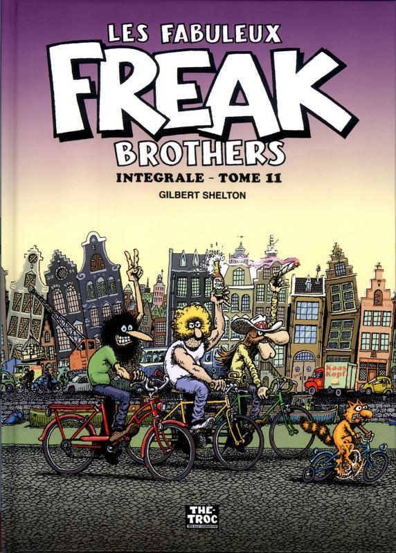 LES FABULEUX FREAK BROTHERS INTEGRALE - TOME 11