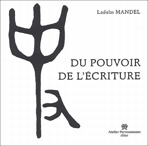 DU POUVOIR DE L'ECRITURE