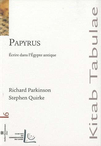 PAPYRUS - ECRIRE DANS L'EGYPTE ANTIQUE