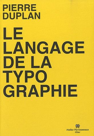LE LANGAGE DE LA TYPOGRAPHIE