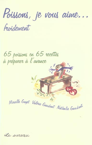 POISSONS, JE VOUS AIME - [FROIDEMENT]