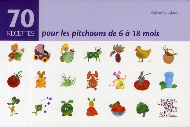70 RECETTES POUR LES PITCHOUNS DE 6 A 18 MOIS