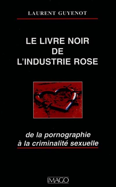 LE LIVRE NOIR DE L'INDUSTRIE ROSE
