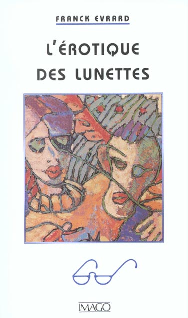 L'EROTIQUE DES LUNETTES