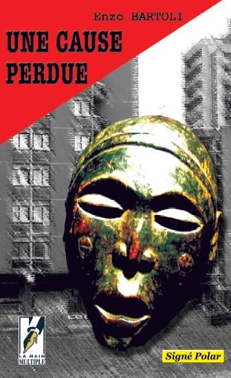 UNE CAUSE PERDUE