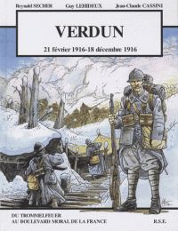 VERDUN - 21 FEVRIER 1916 - 18 DECEMBRE 1916