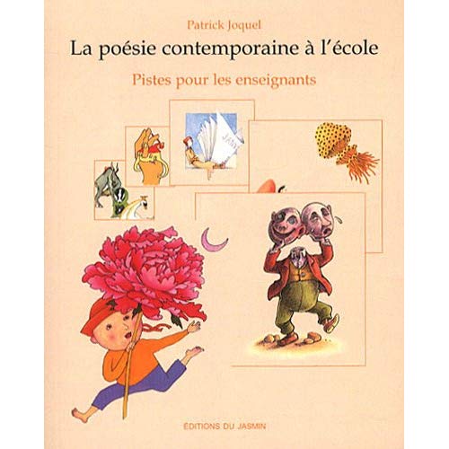 LA POESIE CONTEMPORAINE - PISTES POUR LES ENSEIGNANTS