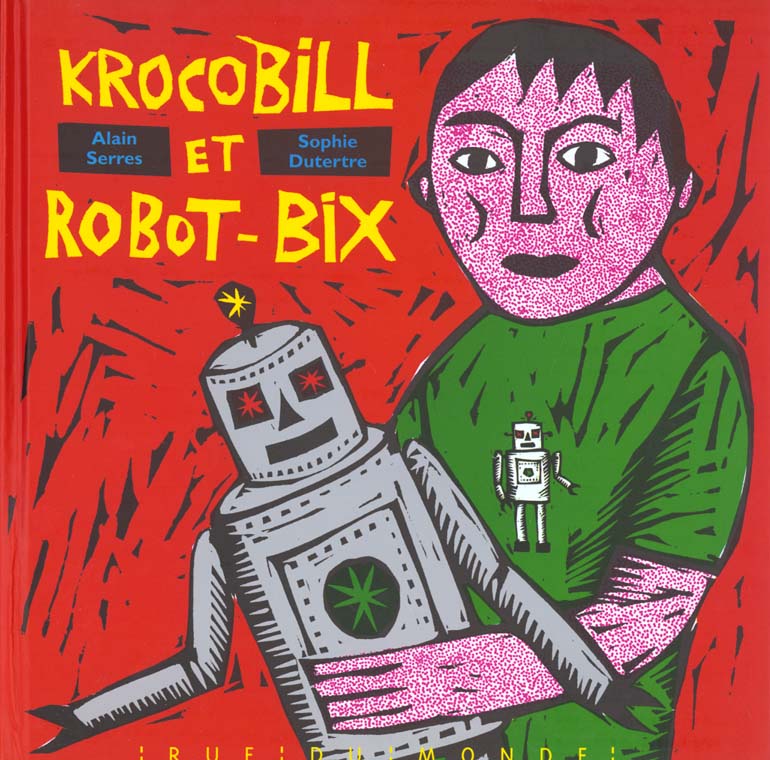 KROCOBILL ET ROBOT-BIX