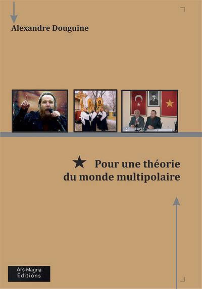 POUR UNE THEORIE DU MONDE MULTIPOLAIRE